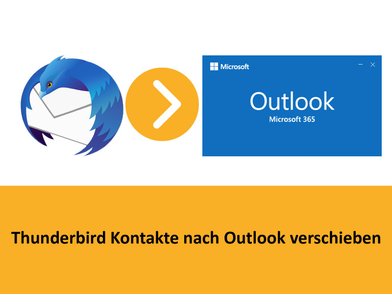 Thunderbird Kontakte nach Outlook umziehen